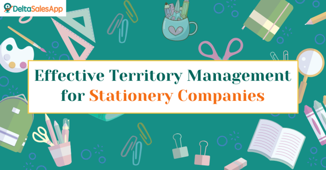 effective territory managemnet for stationery comapnies