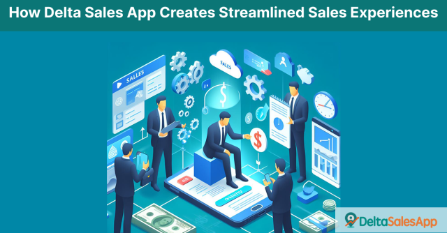 Delta Sales App Creates Streamlined Sales Experiences