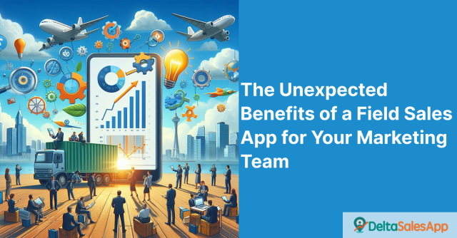 Field Sales App for Your Marketing Team