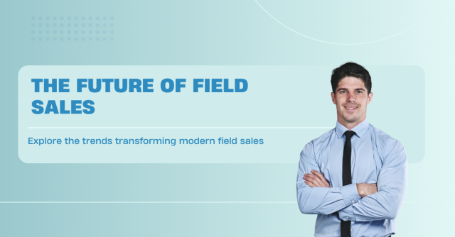 future of field sales