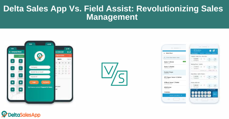 Delta Sales App, Field Sales App, CRM, Sales Management, Sales Management app
