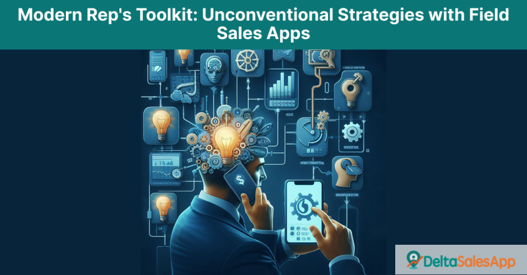 Unconventional Strategies with Field Sales Apps