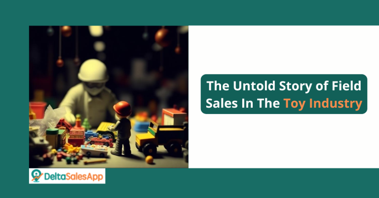 the untold story of field sales in the toy industry