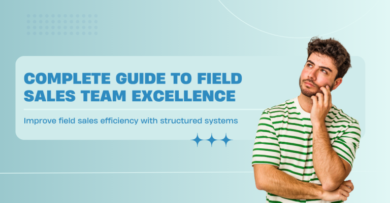 guide to field sales team excellence
