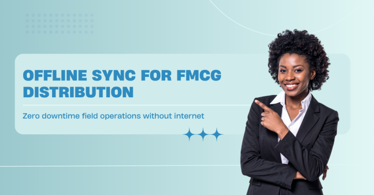 offline sync for fmcg distribution