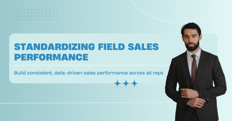 standardizing field sales performance