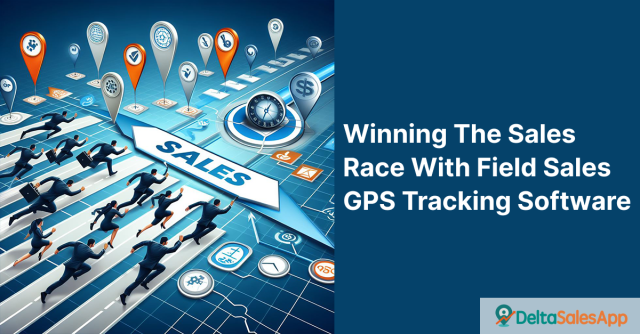 Field Sales GPS Tracking Software