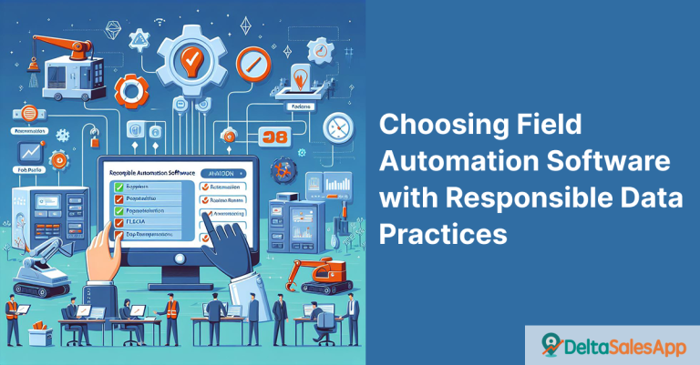 Field Automation Software with Responsible Data Practices